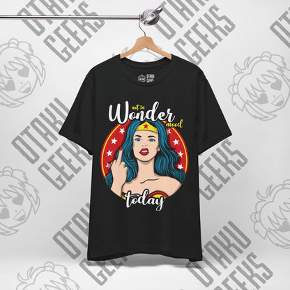 Not in the Wonder Mood Today Unisex Jersey Short Sleeve Tee